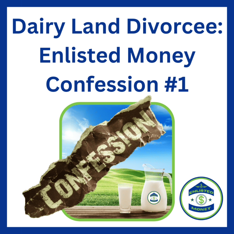 Enlisted Money Confession - Dairyland Divorcee