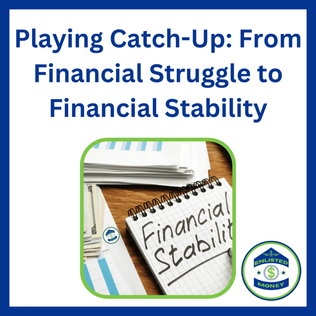 Playing Catch-Up: From Financial Struggle to Financial Stability
