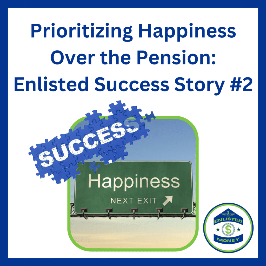 enlisted success story prioritizing happiness
